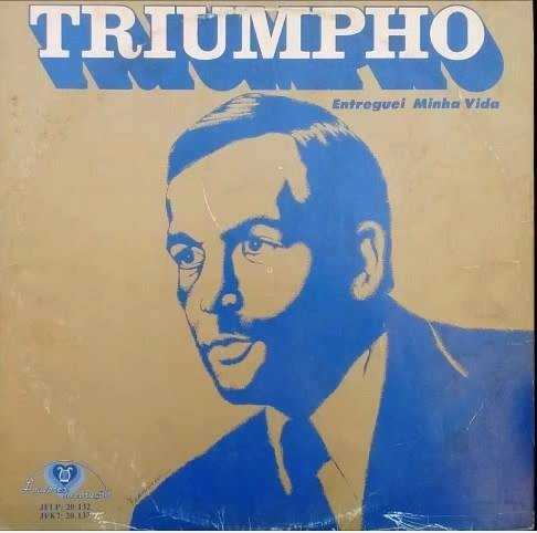 Triumpho - Entreguei Minha Vida