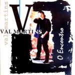 Val Martins - O encontro