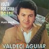 Baixe os CDs gospel – Valdeci Aguiar – Volta Por Cima Brasil 1994 – PB Valdeci Aguiar - Volta Por Cima Brasil 1994 - PB