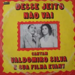 Valdomiro Silva e Evany Desse Jeito Não Vai