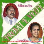 Valdomiro Silva e Evany - Provai e Vede
