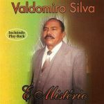 Valdomiro Silva - É Mistério