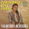 VALQUÍRIA OLIVEIRA CONTEMPLA ESTE VARÃO