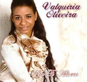 Valquíria Oliveira - Pra Ti Adorar (2010)