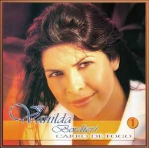 Vanilda Bordieri (1997) - Carro de Fogo (Incluindo Playback)