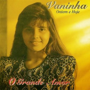 Vaninha - O Grande Amor