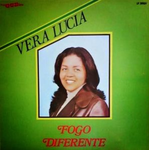 Vera Lúcia - Fogo Diferente 1982