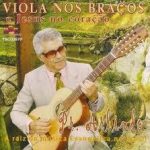 Baixe os CDs gospel - Viola nos Braços e Jesus no Coração Viola nos Braços e Jesus no Coração