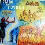 Visão do Futuro testemunho da irmã Maria dos Santos