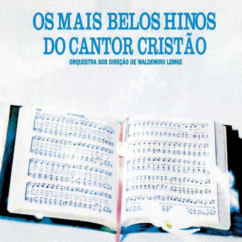 WALDEMAR LEMKE-OS MAIS BELOS HINOS DO CANTOR CRISTÃO