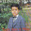 Welington Silva - Tudo isto é meu