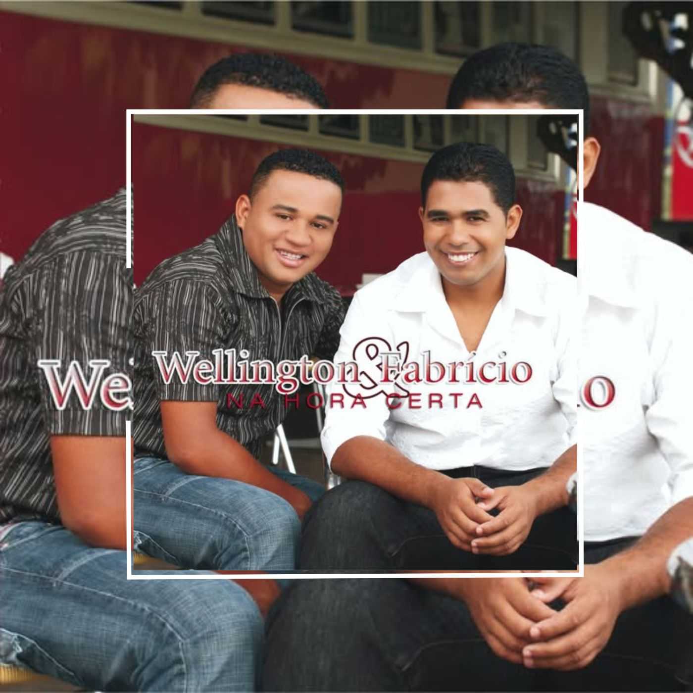 Baixe os CDs gospel – Wellington & Fabrício – Na Hora Certa Wellington & Fabrício - Na Hora Certa