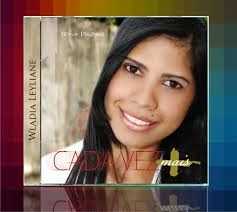 Wladia Leyliane - Cada Vez Mais -