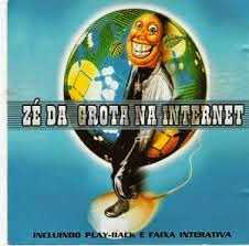 Zé da Roça - Zé da Grota Na Internet (Voz e Playback)