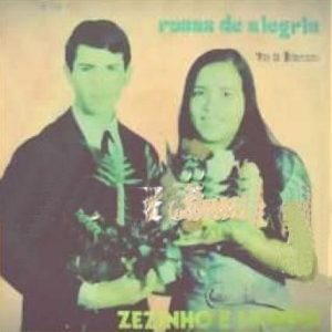 Zezinho e Licinha - Rosas de Alegria