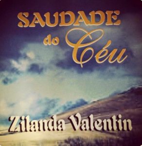 Zilanda Valemtim - Saudade Do Céu