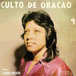 Zilanda Valentim - Culto de Oração 1975