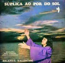 Zilanda Valentim - Súplica ao Por do Sol