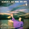 Zilanda Valentim - Súplica Ao Pôr - do - Sol (1977)