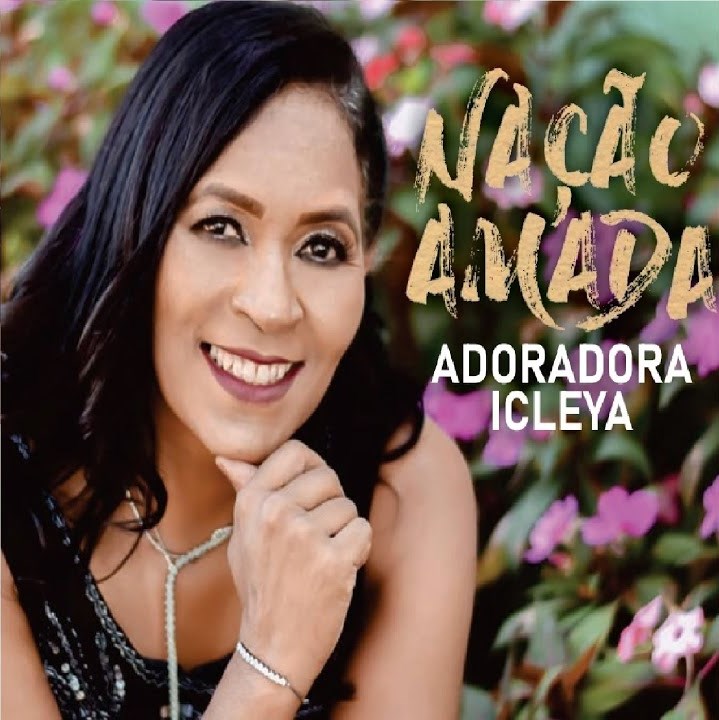 Adoradora Icleya - Nação Amada (2019)