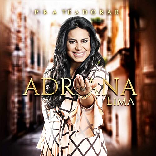 Adriana Lima - Pra Te Adorar (2018)