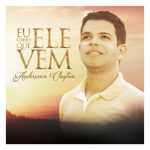 Andersonn Clayton - Eu Creio Que Ele Vem (2019) (Voz)