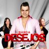 Playlists – Banda Desejos Mais Tocadas Banda Desejos mais tocadas 2026