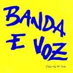 Banda E Voz mais tocadas 2026