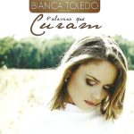Bianca Toledo - Palavras Que Curam (2014) (Voz)