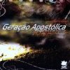 Ministério Fonte Da Vida - Geração Apostólica (2005)