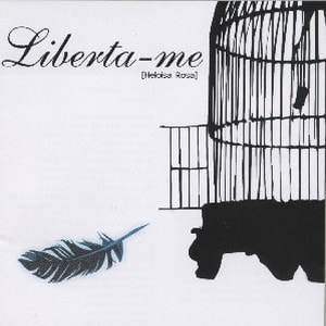 Heloisa Rosa - Liberta-me (2005)