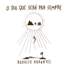 Rodolfo Abrantes - O Dia Que Será Pra Sempre (2018)