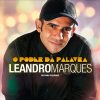 Leandro Marques - O Poder da Palavra (2013)