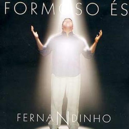 Fernandinho - Formoso És (2001)
