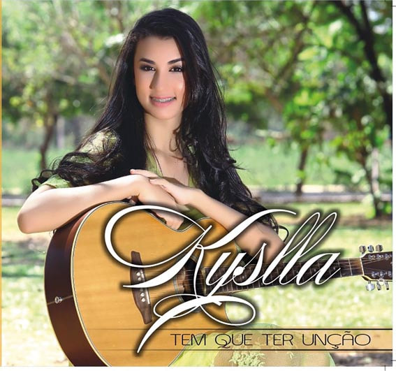 Kyslla - Tem Que Ter Unção (2015)