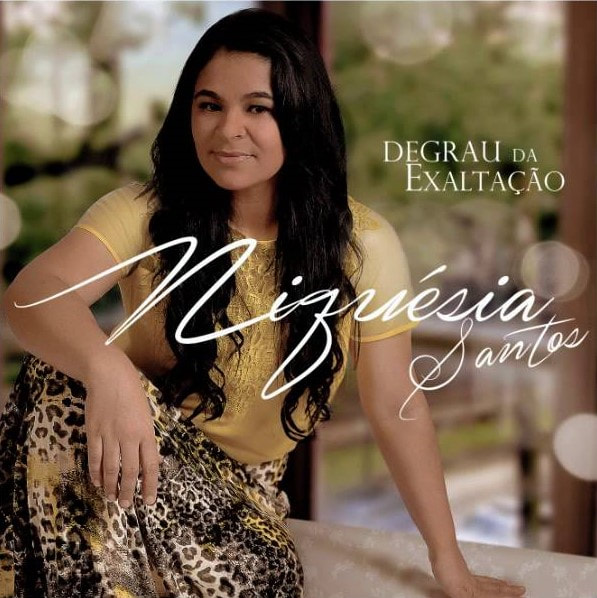 Niquésia Santos - Degrau da Exaltação (2014)