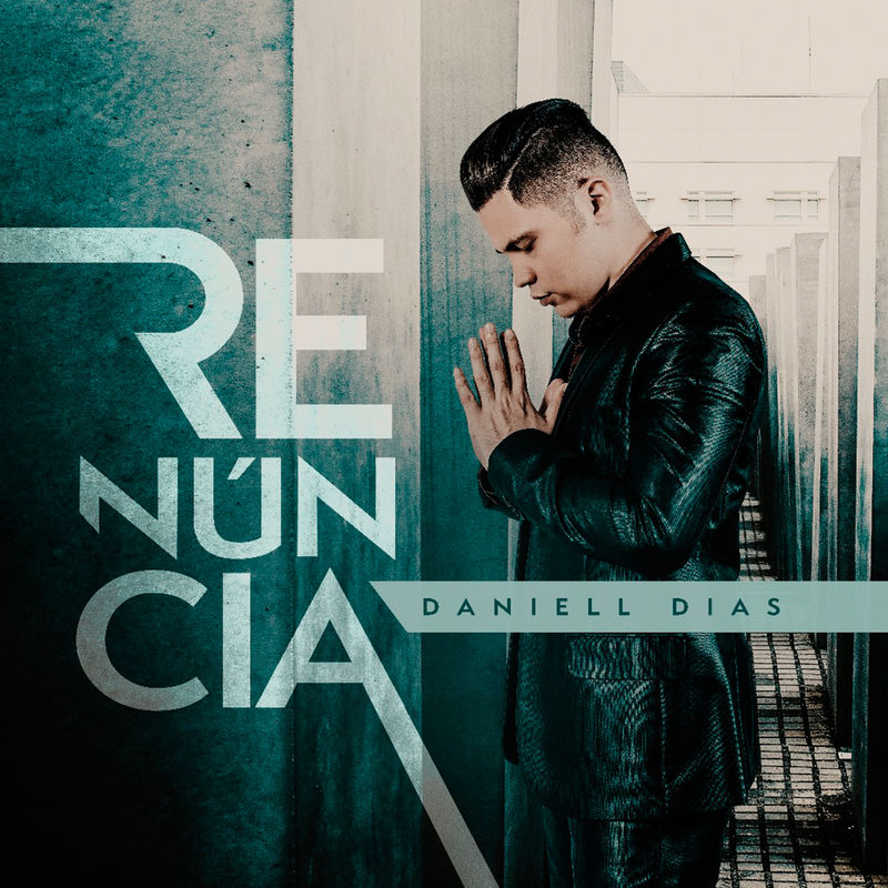 Daniell Dias - Renúncia (2017) (Voz)