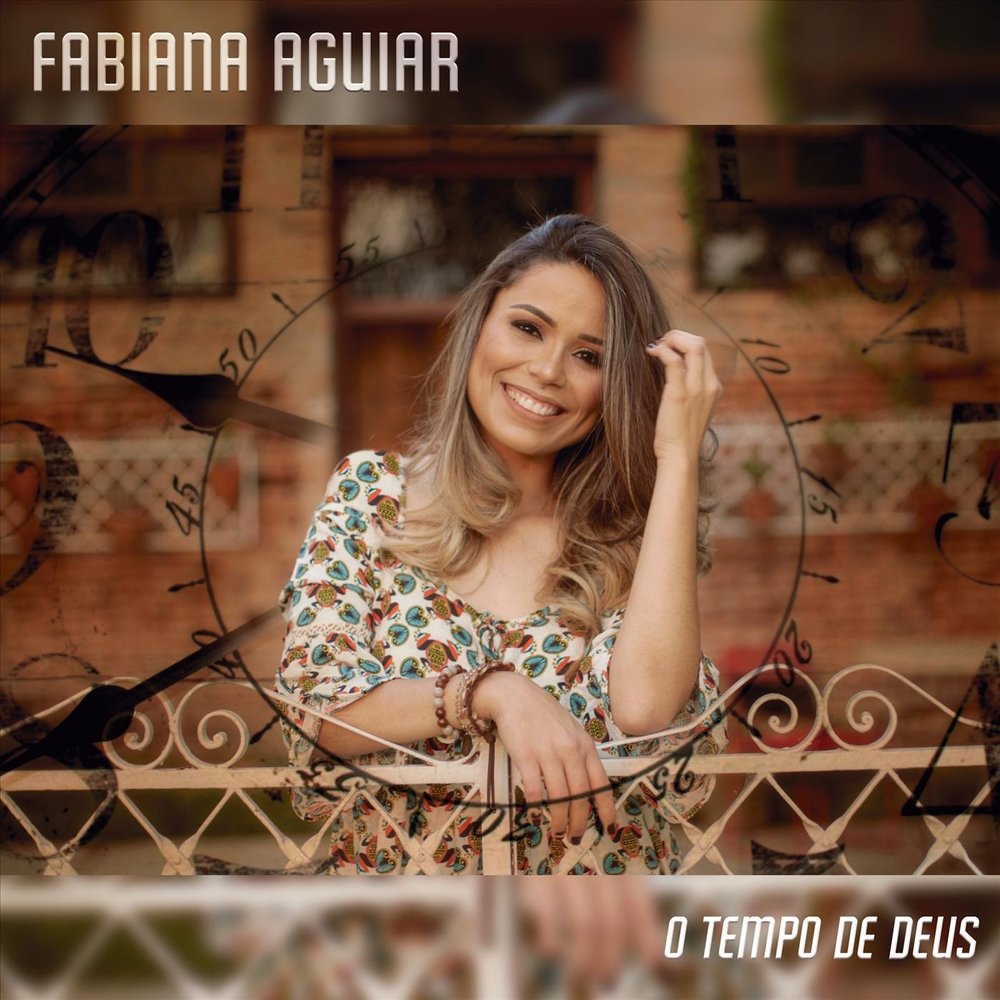 Fabiana Aguiar - O Tempo De Deus (2018)