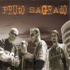 Fruto Sagrado - O Que Na Verdade Somos (2003)