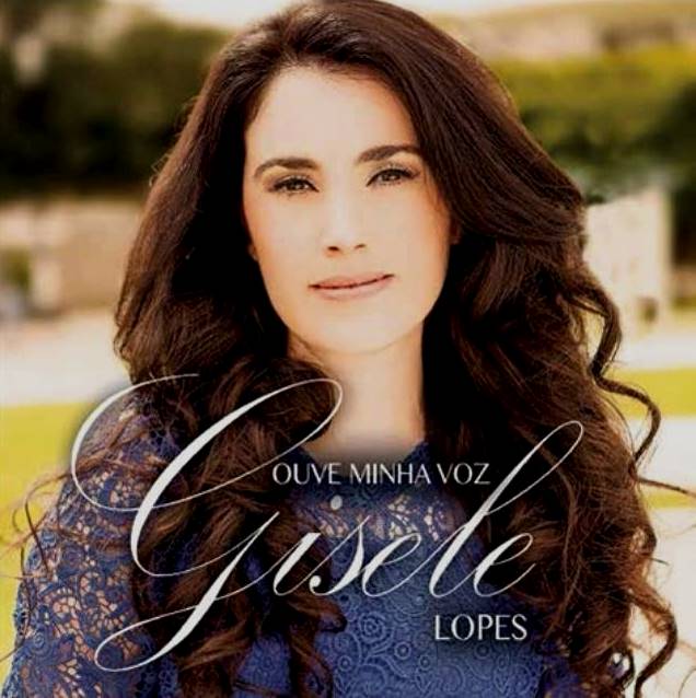 Gisele Lopes - Ouve Minha Voz (2015)