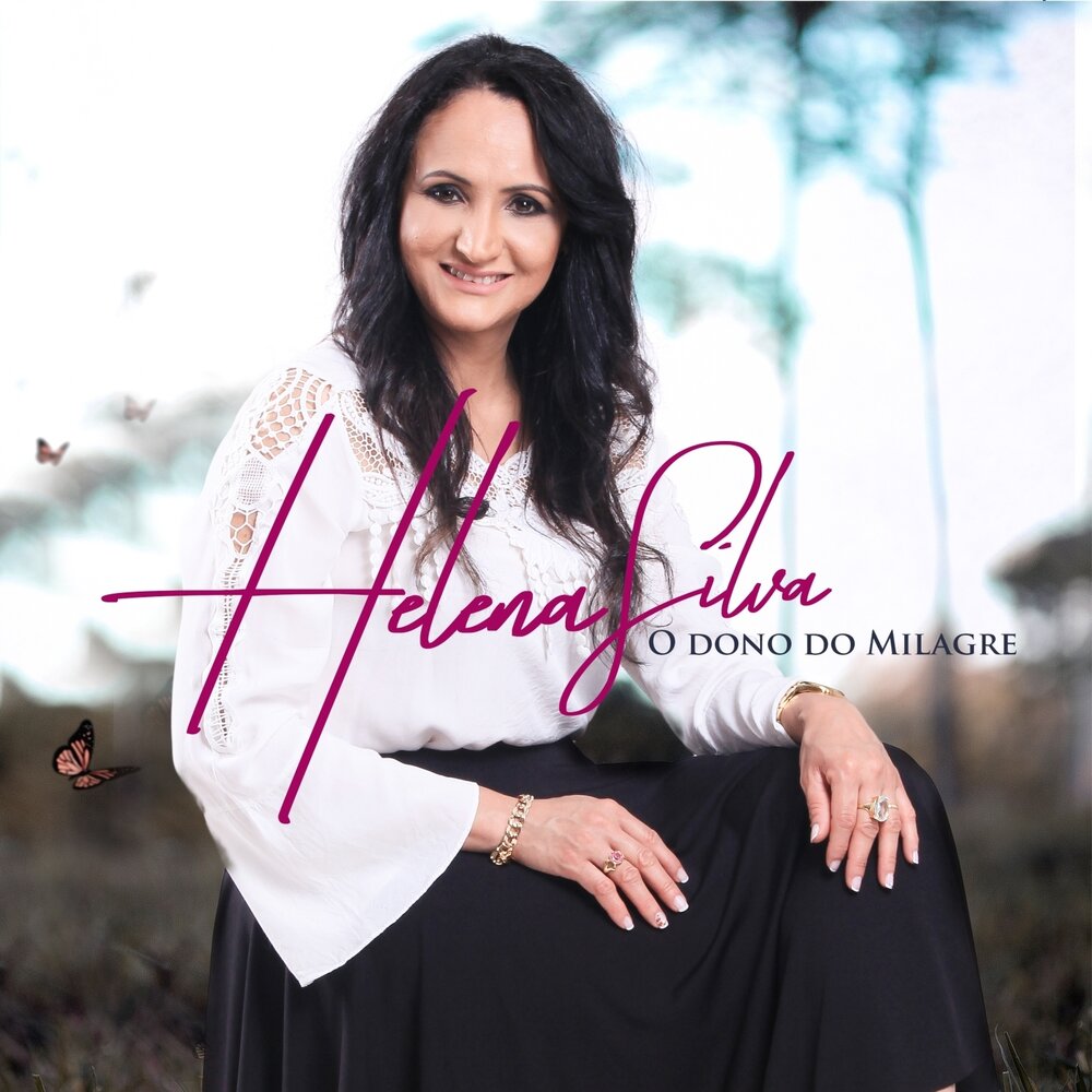 Helena Silva - O Dono do Milagre (2018)