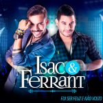 Isac Ferrant mais tocadas 2026