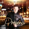 Israel Di Andrade - Presença (2019)