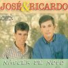 José e Ricardo - Nascer de novo (CD Completo)