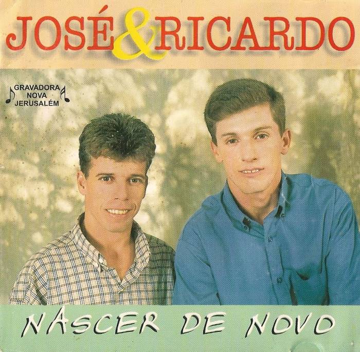 José e Ricardo - Nascer de novo (CD Completo)