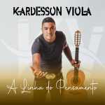 Kardesson Viola mais tocadas 2026