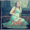 Kellen Cristina - Enquanto Você Confiar (2015)