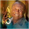 Lázaro - Entre Amigos (2013) (Voz)