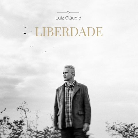 Luiz Claudio - Liberdade (2017)