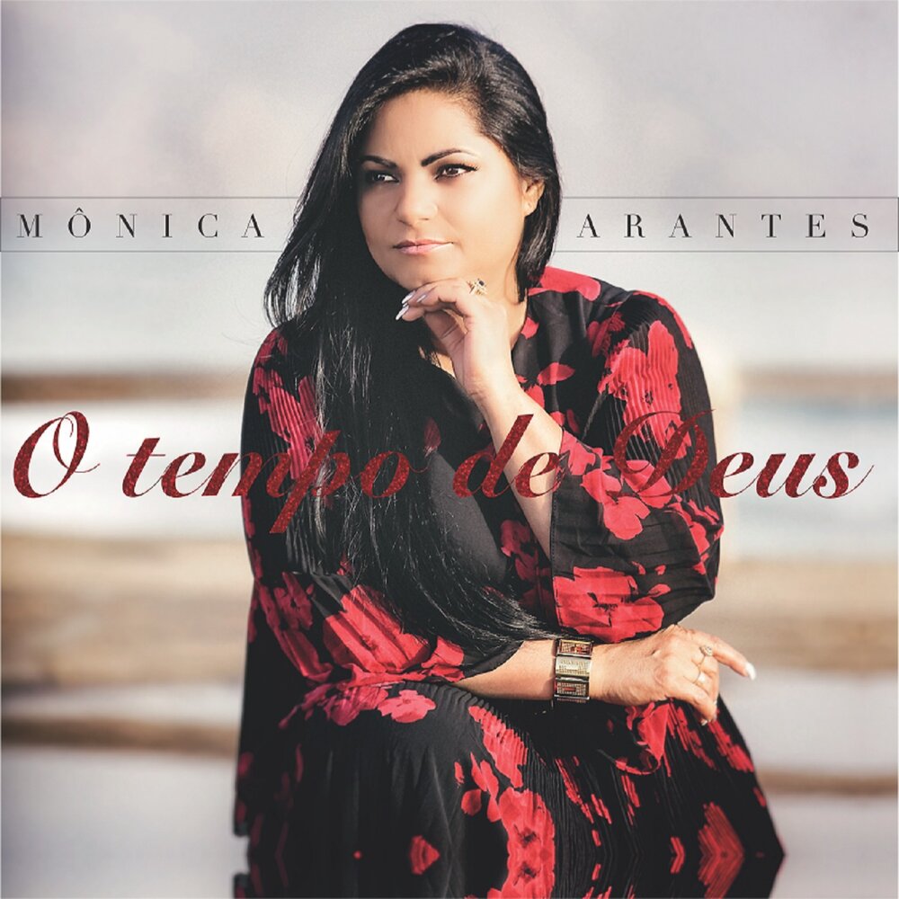 Mônica Arantes - O Tempo de Deus (2018)